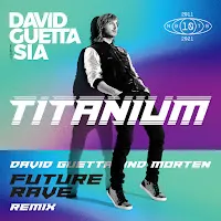 David Guetta — Titanium (David Guetta & Morten Future Rave Remix) (Feat. Sia) — обложка